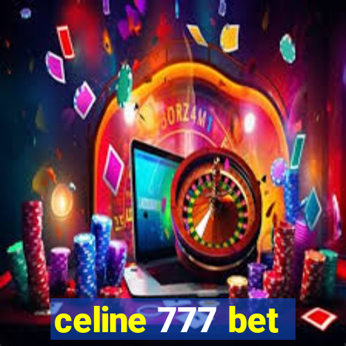 celine 777 bet